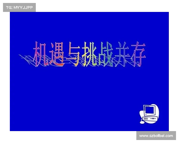 黎明之光任务中的挑战与机遇探索与应对策略分析 黎明之光任务中的挑战与机遇探索与应对策略分析